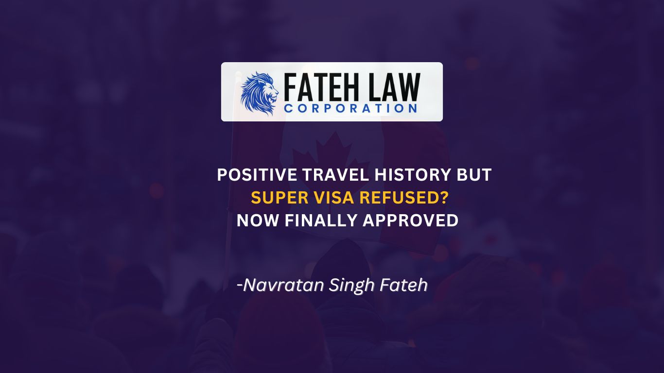 Super Visa approved after previous refusal despite positive travel history